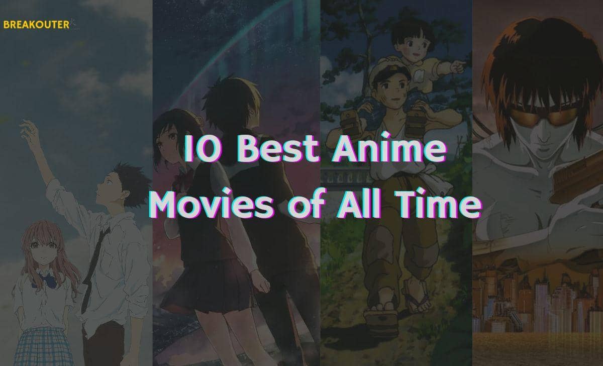 Top 10 Anime Movies by HeroCollector16 on DeviantArt